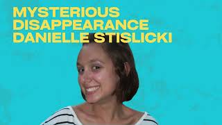 The Chilling Case of Danielle Stislicki Has Her Killer Been Found [upl. by Sheena]