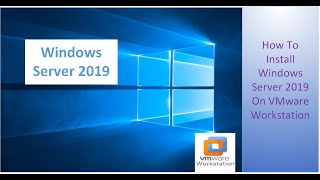 How To Install Windows Server 2019 On VMware Workstation [upl. by Oliric]