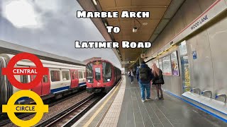 LONDON UNDERGROUND FIRST PERSON JOURNEY  Marble Arch to Latimer Road [upl. by Weiser]