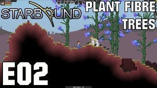 Starbound Lets Play BetaS1 E02 Plant Fibre Trees PC HD Gameplay Commentary Survival RPG [upl. by Alokin]