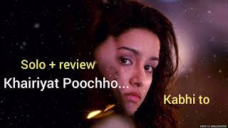 khairiyat Poochho sad slow review solo song [upl. by Sylas]