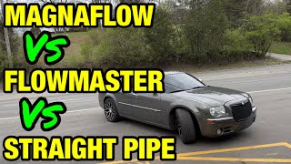 Chrysler 300 C 57L HEMI V8 STRAIGHT PIPE Vs FLOWMASTER SUPER 10 Vs MAGNAFLOW MAGNAPACK [upl. by Yeldar]