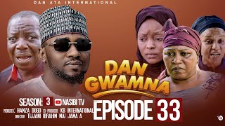 DAN GWAMNA SEASON 3 EPISODE 33 WITH ENGLISH SUBTITLES [upl. by Syverson]