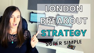 Super Easy London Breakout Strategy Forex Trading  Beginner Friendly [upl. by Dnalwor390]