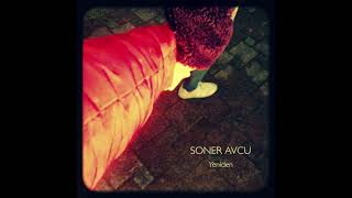 Soner Avcu  Yeniden [upl. by Akimyt]