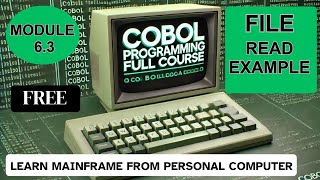 Module 63 COBOL File Read Practical  COBOL Programming Full Course [upl. by Vernen]