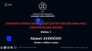 ÜNİVERSİTE DÖNER SERMAYELERİ İÇİN BÜTÜNLEŞİK KAMU MALİ YÖNETİM BİLİŞİM SİSTEMİ 1 [upl. by Lodie]