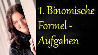 1 Binomische Formel Aufgaben [upl. by Nuahsyar103]