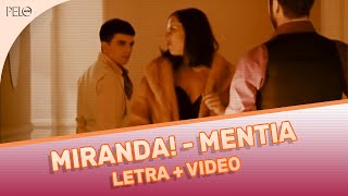 Miranda  Mentía Letra  Video [upl. by Ilan]