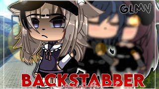 Backstabber GLMV  Gacha Life Music Video  GLMV  34K [upl. by Rondon]