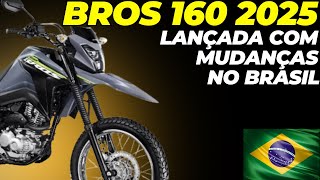 BROS 160 2025 LANÇADA VEJA PREÇO MUDANÇAS E NOVOS DETALHES [upl. by Anrol]