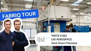 Fabriq Tour  LISI AEROSPACE SaintOuenlAumône [upl. by Margarete]