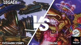 Patchwork Stompy VS Sticker Goblins MTG Legacy [upl. by Kandy]