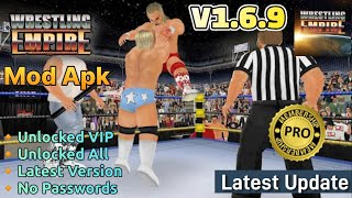 Wrestling Empire Mod Apk v169 Unlocked VIP Latest Version 2024 [upl. by Radmilla]