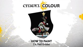 How to Paint Da Red Gobbo [upl. by Tehcac378]