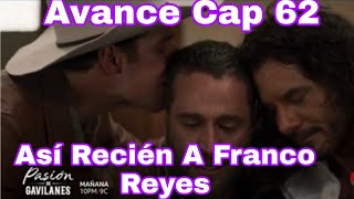 Pasion de Gavilanes 2 Capitulo 62 Avance Así Recién A Franco Reyes [upl. by Ieso]