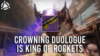 CROWNING DUOLOGUE IS NOW THE BEST DPS ROCKET LAUNCHER IN THE GAME [upl. by Marley]