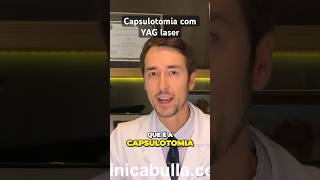 O que é a capsulotomia com YAG laser oftalmologia [upl. by Elianora]