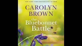 The Bluebonnet Battle By Carolyn Brown  Audiobook FullLength [upl. by Oirasor]