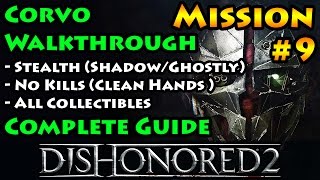 Dishonored 2  Ghostly  Shadow  Clean Hands  Mission 9 Death To The Empress  Corvo [upl. by Nohj722]