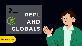 Nodejs REPL amp Globals for Beginners Interactive Guide [upl. by Allissa]