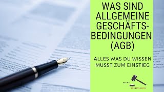 Allgemeine Geschäftsbedingungen AGB – Einfach und verständlich erklärt [upl. by Arodaeht487]