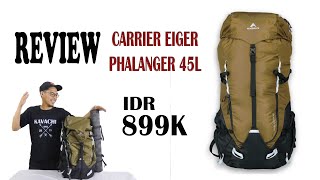 REVIEW CARRIER EIGER PHALANGER 45L  CARRIER KECE di 2022 [upl. by Sacci276]