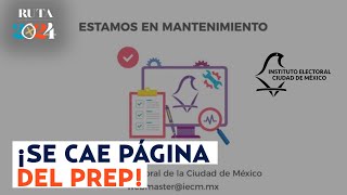 Elecciones 2024  PREP del Instituto Electoral de la CDMX no funciona y reportan problemas [upl. by Aible428]