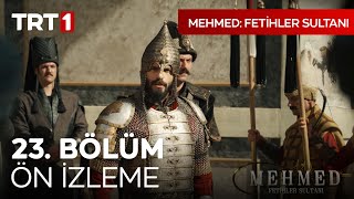 Mehmed Fetihler Sultanı 23 Bölüm Ön İzleme  mehmedfetihlersultani [upl. by Shamma]