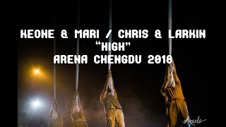 Keone amp Mari  Chris amp Larkin quotHighquot  Arena Chengdu 2018 [upl. by Martijn]