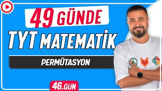 Permütasyon  49 Günde TYT Matematik Kampı 46Gün  Rehber Matematik [upl. by Aime540]