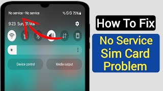 HOW TO FIX No Service SIM Card Problem On Android  SIM Card No Service Problem Slove [upl. by Rissa809]