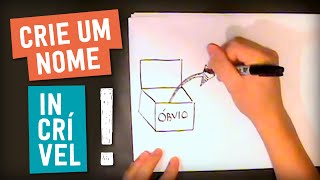 COMO CRIAR UM NOME DE EMPRESA INESQUECÍVEL [upl. by Dadivitan]