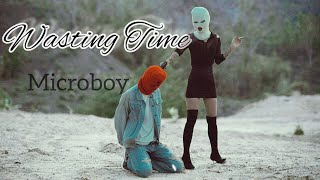 MicroboyWasting Time Official MV ProdADELSO [upl. by Goggin216]