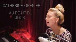 Catherine Grenier  Au point du jour [upl. by Aldin]