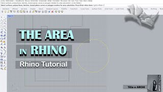 Rhino Tutorial The Area in Rhino by TitleeMehzabeen [upl. by Nywles]