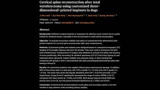 29 Cervical spine reconstruction after total vertebrectomy using customized 3D implants in dogs [upl. by Gerdy126]