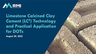 Low Carbon Concrete Workshop Practical Application of Limestone Calcined Clay Cement at State DOTs [upl. by Brunhilde]