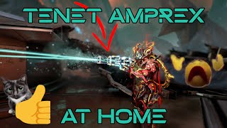 Tenet Glaxion Tenet Amprex at home  Warframe [upl. by Herzen]