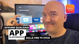 Avviare automaticamente qualsiasi APP su FIRE TV STICK [upl. by Giddings]