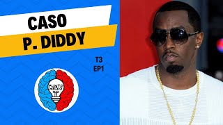 T3 EP1 Caso P Diddy [upl. by Ainod]