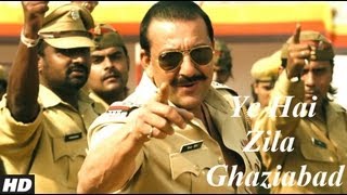 Ye Hai Zila Ghaziabad Full Video Song  Zila Ghaziabad  Sanjay Dutt Arshad Warsi Shriya Saran [upl. by Tibbitts]