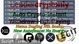 SCRIPT TERMUX 2024 AUTOFAUCET WITHOUT ENERGY amp AUTO PAYOUT TO FAUCETPAY INSTAN WITHDRAW 💯 LEGIT 🤑😎 [upl. by Verity]