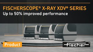 The FISCHERSCOPE® XRAY XDV® series up to 50 improved performance  Fischer [upl. by Pickard]