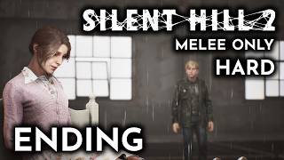 ENDING – SILENT HILL 2 REMAKE Hard Melee Only Gameplay Walkthrough [upl. by Colby648]