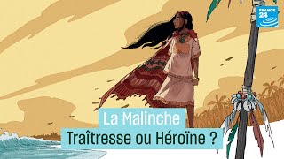 La Malinche  traîtresse ou héroïne  • FRANCE 24 [upl. by Schechinger]