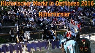 Historischer Markt in Oettingen 2016 Teil 3 Ritterturnier [upl. by Henning396]