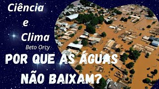 AS ÁGUAS DAS ENCHENTES NÃO BAIXAM EM PORTO ALEGRE [upl. by Annahsohs]