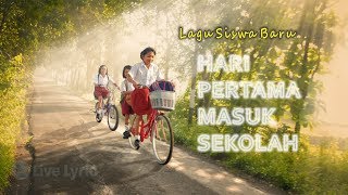 Lagu Wajib untuk Siswa  Hari Pertama Masuk Sekolah [upl. by Sikram]