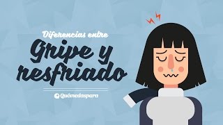 Curar la gripe  Diferencias entre gripe y resfriado [upl. by Aneloc]